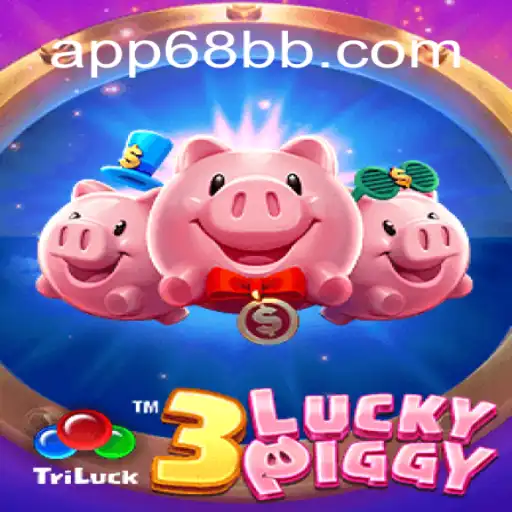 Explore the Exciting World of 3LUCKYPIGGY: An Introduction to 68BB.com Oficial Slots Brasil #1