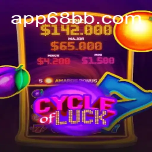 Discover the Thrilling World of CycleofLuck on 68BB.com Oficial Slots Brasil #1